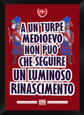 A UN TURPE MEDIOEVO NON PUO' CHE SEGUIRE UN LUMINOSO RINASCIMENTO
