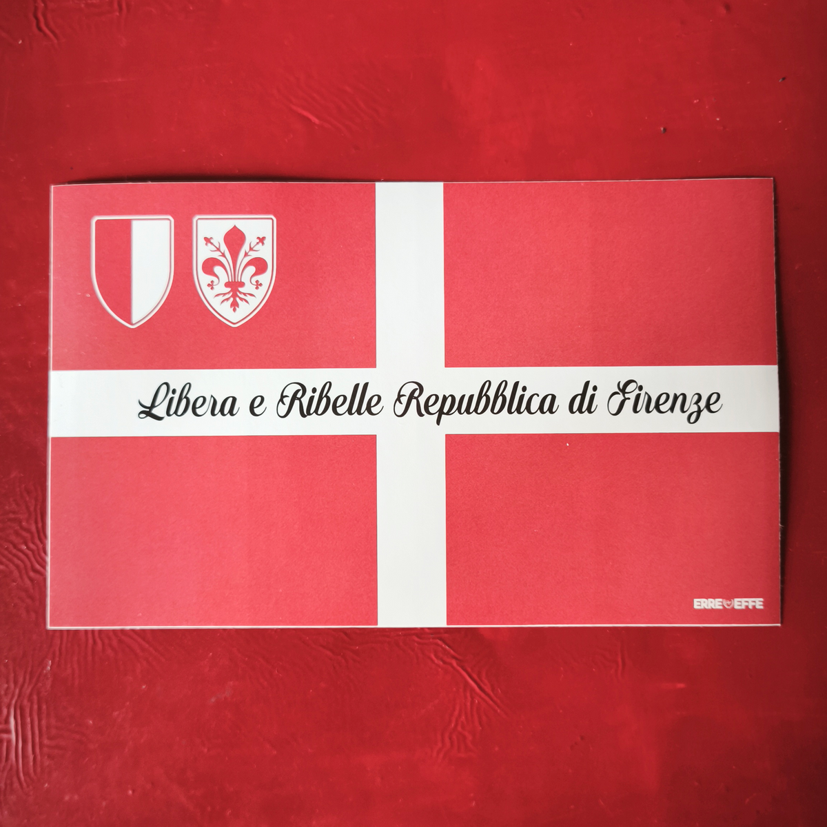 Libera e Ribelle Repubblica di Firenze (A6 Adesivo grande)