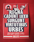 REGNA CADUNT LUXU, SURGUNT VIRTUTIBUS URBES