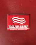 TOSCANA LIBERA