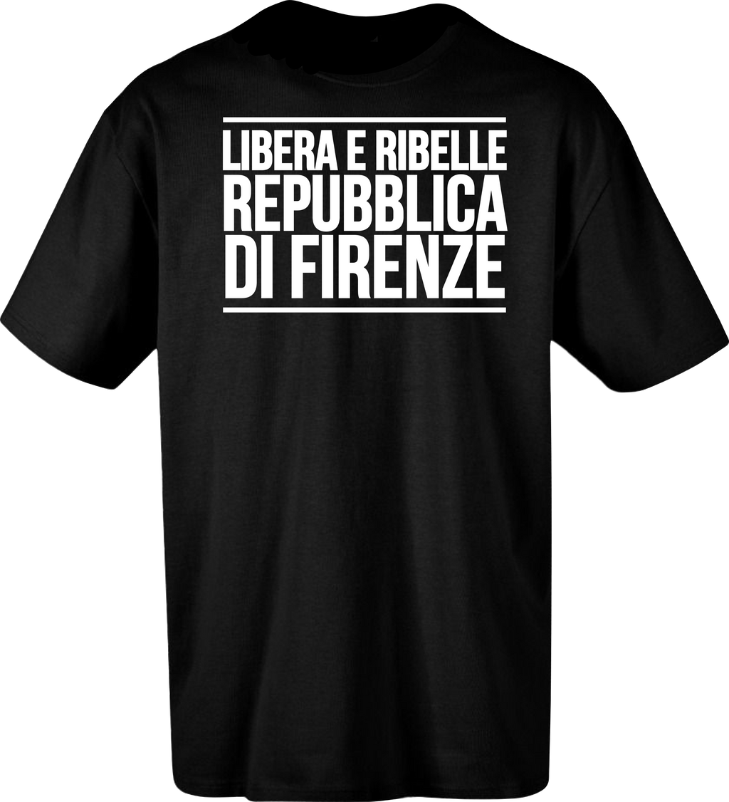Libera e Ribelle Repubblica di Firenze (CLASSIC)