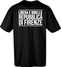 Libera e Ribelle Repubblica di Firenze (CLASSIC)