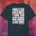 SOMOS LO QUE HACEMOS